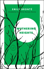 Wuthering Heights - Emily Brontë & Silvia Moreno-Garcia