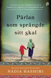 Pärlan som sprängde sitt skal - Nadia Hashimi