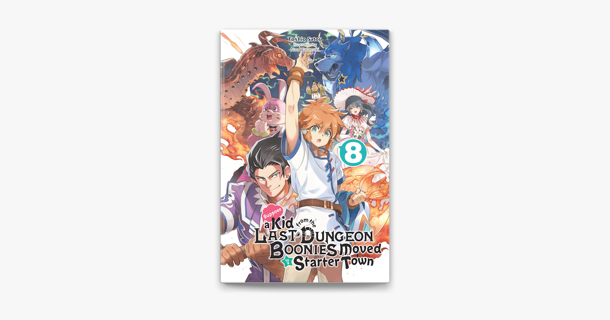 Suppose a Kid from the Last Dungeon Boonies Moved to a Starter Town, Vol.  13 (light novel)