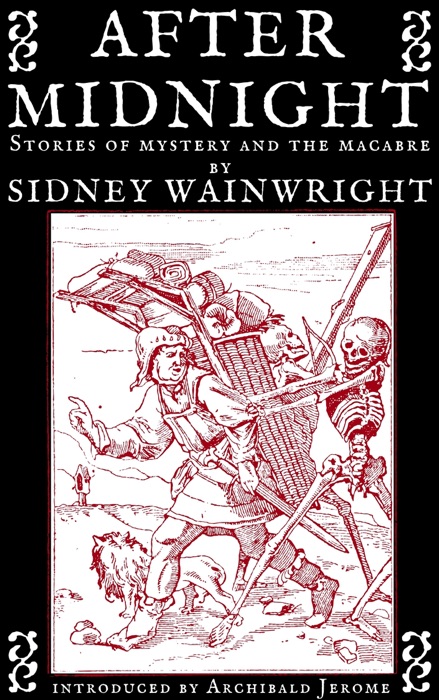 After Midnight: Stories of Mystery and the Macabre