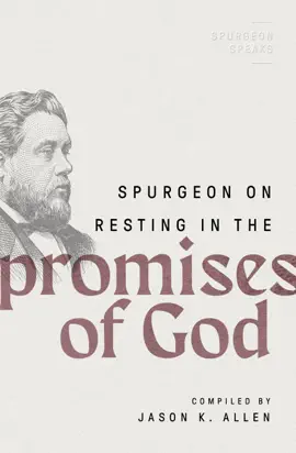 Read: Spurgeon on Resting in Book the Promises of God