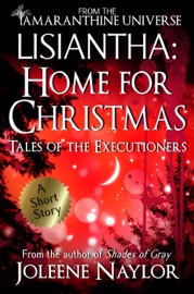 Lisiantha: Home for Christmas (Tales of the Executioners) - Joleene Naylor