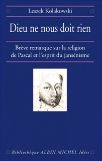 Dieu ne nous doit rien by Leszek Kolakowski & Marie Anne Lescourret