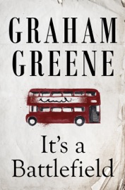 It's a Battlefield - Graham Greene