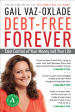 Debt-Free Forever - Gail Vaz-Oxlade Cover Art