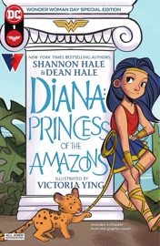 Diana: Princess of the Amazons Wonder Woman Day Special Edition (2021) #1 - Shannon, Dean Hale & Victoria Ying