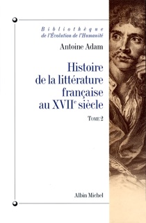Histoire de la littérature française au XVIIe siècle - tome 2 by Antoine Adam