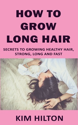 How to Grow Long Hair