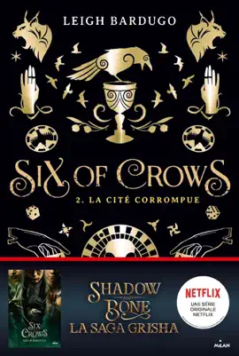Read: Book Six of crows, Tome 02