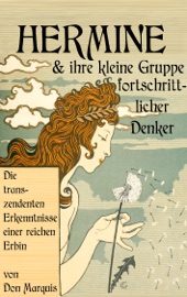 Hermine und ihre kleine Gruppe fortschrittlicher Denker - Don Marquis & Maria Weber