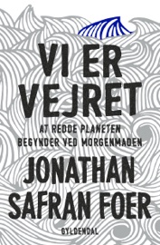 Vi er vejret - Jonathan Safran Foer