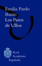 Los pazos de Ulloa - Emilia Pardo Bazán