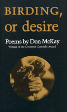 Birding, or Desire - Don McKay Cover Art