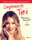 Simplemente Tini (edición enriquecida con material audiovisual) - Martina Stoessel