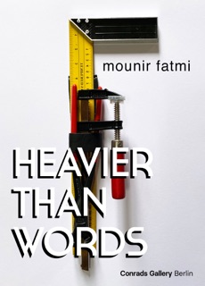 Heavier than Words by Mounir Fatmi