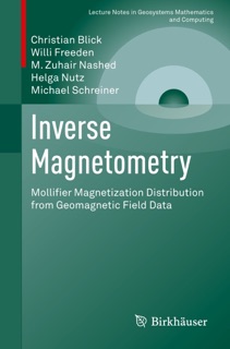 Inverse Magnetometry by Christian Blick, Willi Freeden, M. Zuhair Nashed, Helga Nutz & Michael Schreiner