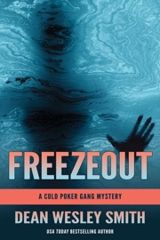 Freezeout: A Cold Poker Gang Mystery - Dean Wesley Smith