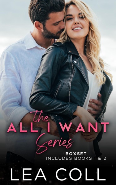 All I Want Series Box Set (Books 1-2)