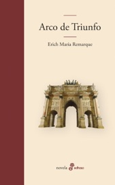 Arco de Triunfo - Erich Maria Remarque