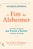 O Fim do Alzheimer - Dale E. Bredesen