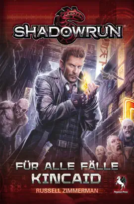 Read: Shadowrun: Book Für alle Fälle Kincaid