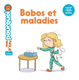 Bobos et maladies - Agnès Cathala & Caroline Romanet