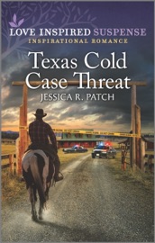 Texas Cold Case Threat - Jessica R. Patch