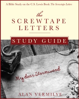 The Screwtape Letters Study Guide by Alan Vermilye