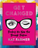 Get Changed - Kat Farmer