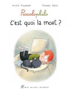 C'est quoi la mort ? by Thomas Baas & Michel Piquemal