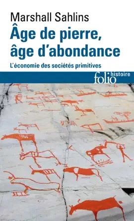 Read: Âge de Book pierre, âge d'abondance. L'économie des sociétés primitives