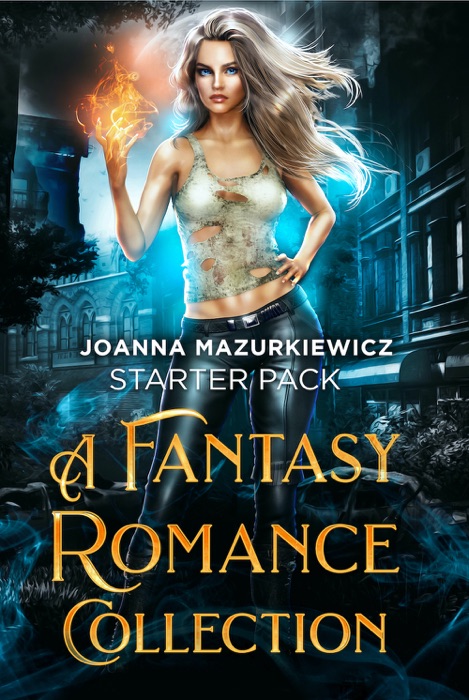 Joanna Mazurkiewicz Starter Pack: A Fantasy Romance Collection