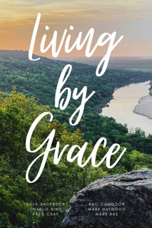 Living by Grace by David R. Anderson