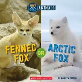 Read: Fennec Fox or Arctic Fox (Wild World: Hot and Cold Book Animals)