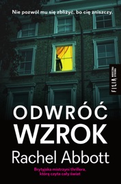 Odwróć wzrok - Rachel Abbott & Adrian Napieralski
