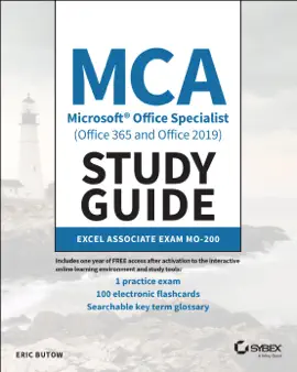 MCA Microsoft Office Specialist (Office 365 and Office 2019) Study Guide