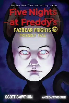 Read: Friendly Face: An AFK Book Book (Five Nights at Freddy’s: Fazbear Frights #10)