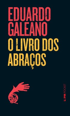 Capa do livro O Livro dos Abraços de Eduardo Galeano