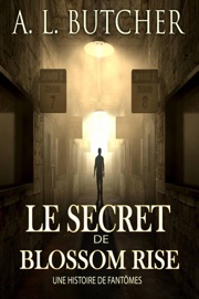 Le Secret de Blossom Rise - A.L. Butcher