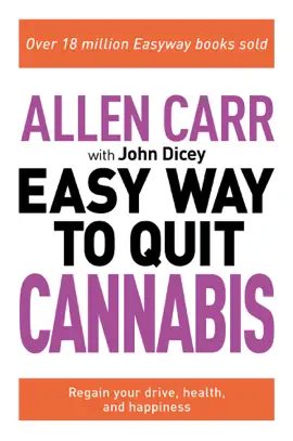 The Easy Way to Quit Cannabis