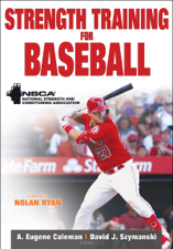 Strength Training for Baseball - NSCA - National Strength &amp; Conditioning Association Cover Art