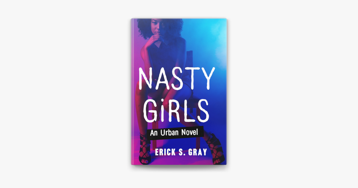 ‎nasty Girls By Erick S Gray Ebook Apple Books