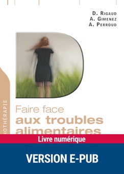 Faire face aux troubles alimentaires (Epub) - Angélique Gimenez, Alain Perroud & Daniel Rigaud