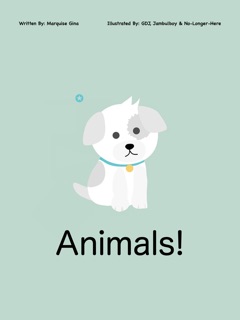 Animals! by Marquise Gina