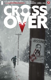 Crossover #7 - Chip Zdarsky, Phil Hester, Ande Parks, Dee Cunniffe & John J. Hill