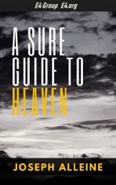 A Sure Guide to Heaven - Joseph Alleine