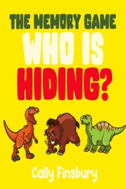 The Memory Game Who is Hiding? - Cally Finsbury