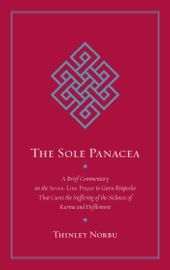 The Sole Panacea - Thinley Norbu