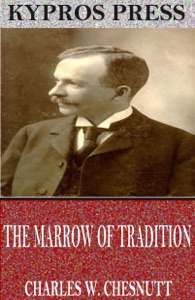 The Marrow of Tradition