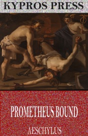 Prometheus Bound - Aeschylus